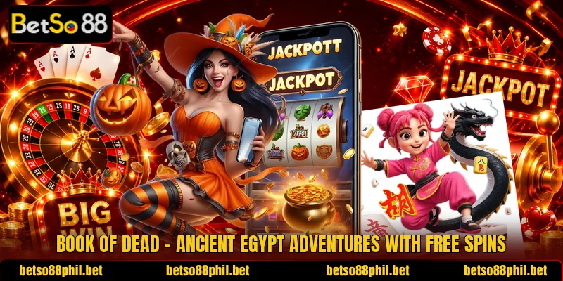 Book Of Dead – Ancient Egypt Adventures With Free Spins