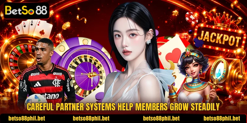 Careful partner systems help members grow steadily