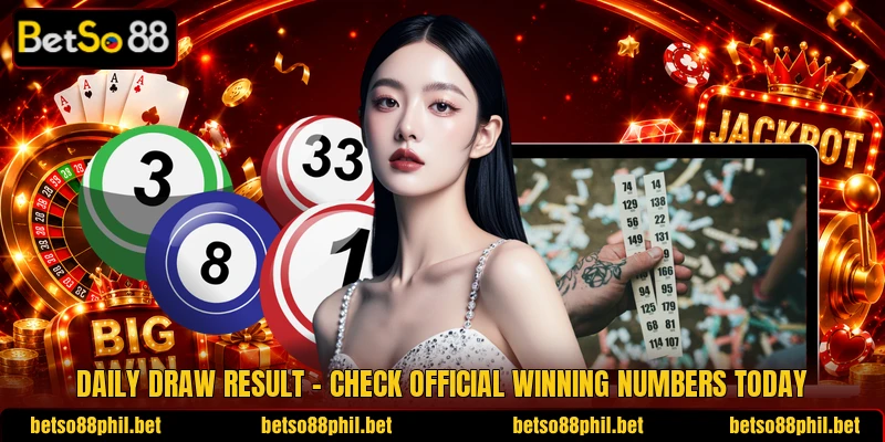 Daily Draw Result – Check Official Winning Numbers Today