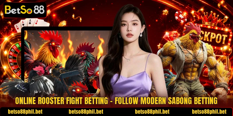 Online Rooster Fight Betting – Follow Modern Sabong Betting
