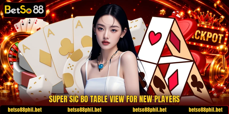 Super Sic Bo table view for new players Super Sic Bo table view for new players